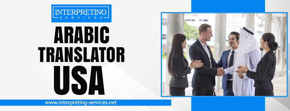Arabic Translator USA – Professional Translation Services in USA