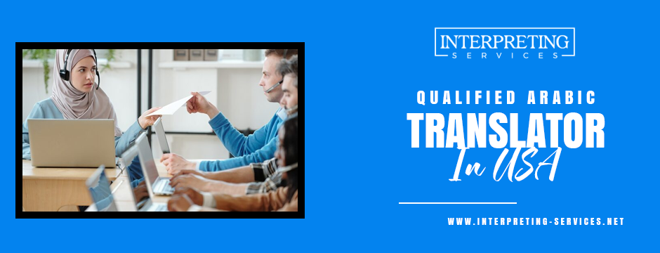 Qualified arabic translator in USA