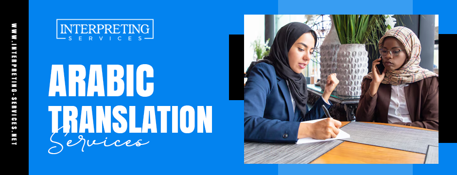 Global Business Growth Through Accurate Arabic Translation Services