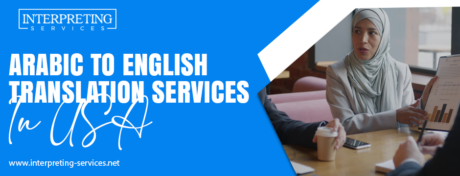  Arabic to English Translation Services in USA