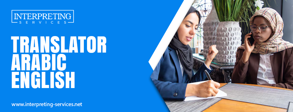 Why Native Expertise is Crucial for a Translator of Arabic to English?