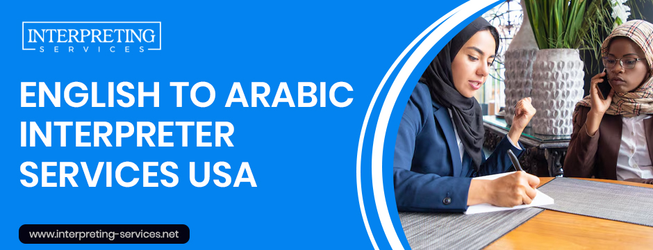 English To Arabic Interpreter Services USA